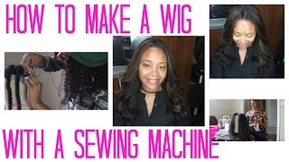 How To Make A Lace Closure Wig | Sewing Machine Edition