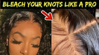 *New* How To Properly Bleach Your Knots + Tone | Beginner Friendly| Kennysweets