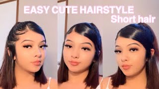 Easy Cute Hairstyle (Short Hair)
