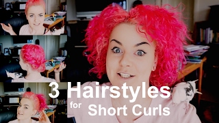 3 Easy Hairstyles For Short Curly Hair (3B/3C Hair)
