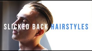 24 Slick Back Hairstyle Trends + 2018 Hair Tutorials | Dre Drexler