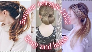 Latest Hairstyle For Summers 2022 | Summer Hairstyle | Easy Hairstyle