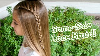 Same-Side Lace Braid | Popular Hairstyles | Cute Girls Hairstyles