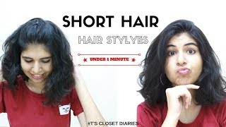 Easy Hairstyles For Short Hair ( Under 1 Minute ) | Taniya Arora @T'Sclosetdiaries