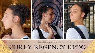 Regency Inspired Updo | Naturally Curly Historical Hair Tutorial