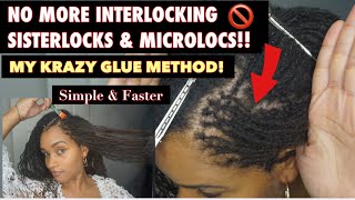 I Quit Interlocking! | A Faster Way To Successfully Retie Sisterlocks & Microlocs Using Krazy Glue!
