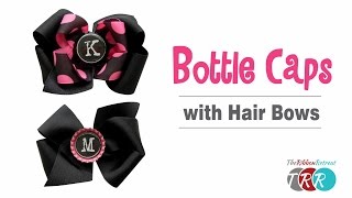 How To Use Bottle Caps With Hair Bows - Theribbonretreat.Com