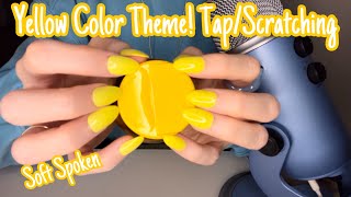 Asmr * Color Theme: Yellow! * Fast Tapping & Scratching * Soft Spoken * Asmrvilla