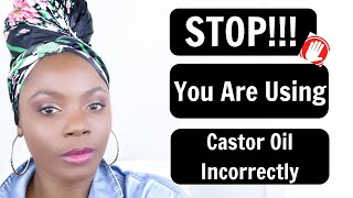 Stop!!! You Are Using Castor Oil Incorrectly/How To Use Castor For Locs And Natural Hair