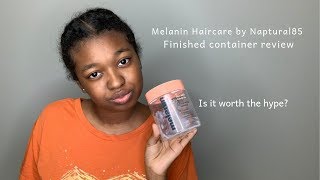 Melanin Haircare | Empty Container Final Review