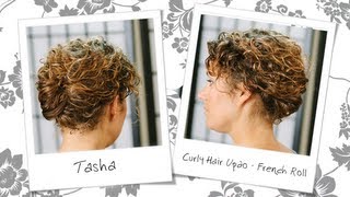 Curly Hair Updo Inspired French Roll - Hair Tutorial - Tasha Arnall