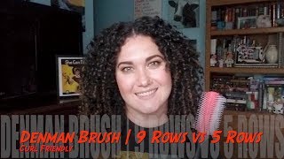 Denman Brush | 9 Rows Vs 5 Rows | Styling Challenge