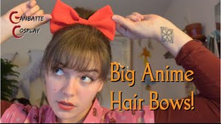 Sew What - Big Anime Hair Bows!