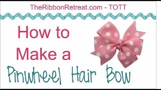 How To Make A Pinwheel Hair Bow - Tott Instructions
