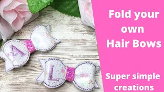Make Your Own Hair Bows - Easy Fold Your Own Personalised Bows