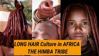 Africa & Long Hair- The Himba Tribe| Hair History In Africa|  The Original Clay Hair Mask?