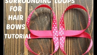 Surrounding Loops For Hair Bows Tutorial - Hairbow Supplies, Etc.