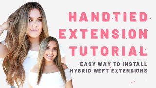 Hand Tied Extensions [Easy Way To Install Hybrid Weft Extensions]