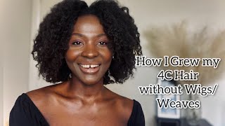 How To Grow 4C Natural Hair Without Wigs/Hair Extensions