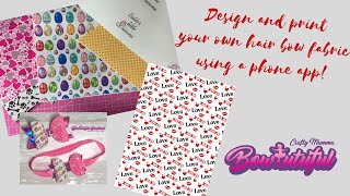 Design Your Own Hair Bow Pattern Or Personalised Print Fabric. How To Make Hair Bows Tutorial