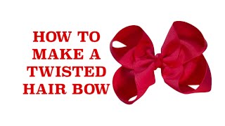 How To Make Hair Bows - How To Make A Twisted Hair Bow - Hairbows
