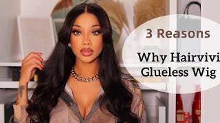3 Reasons Tell You Why Choose Hairvivi Glueless Wigs | Meet All Your Needs #Hairvivi