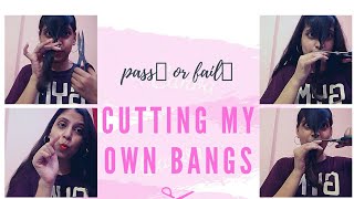 Cutting My Own Bangs✂️ Ll Gone Wrong Pass Or Fail #Cuttingmyownbangs #Hairstyle #Kajalsamaniya