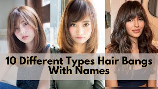 Types Of Bangs | 10 Different Types Of Hair Bangs With Names | Stylish Hair Bangs | Cute Hair Bangs