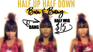 Half Up Half Down (Bang & Bun) Using Beauty Supply Store Hair (Less Than $20!)