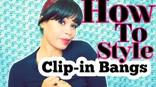 How To Style Clip-In Bangs  ❤️