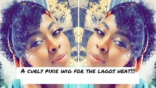 A Curly Pixie Wig For The Lagos Heat