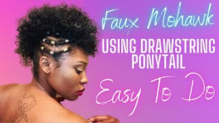 Faux Mohawk Using Drawstring Ponytail (Super Easy To Do)