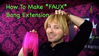 How To Make Faux Bang Extensions