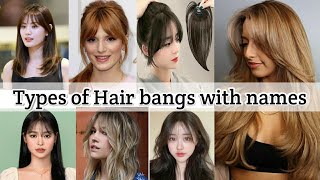 Types Of Hair Bangs With Names • Hair Fringes With Names • Korean Hair Bangs