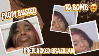 From Busted To Bomb | Preplucked Brazilian Review | Itsaudawaylit