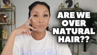 Are We Over Natural Hair?? | Biancareneetoday