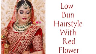 Bun Hairstyle With Red  Flower | Saree Hairstyle With Red Flower | Lehenga Hairstyle | Red Flower