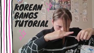 Korean Bangs Tutorial - Cutting My Own Bangs -