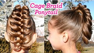 Cage Braid Ponytail | Popular Braids | Cute Girls Hairstyles