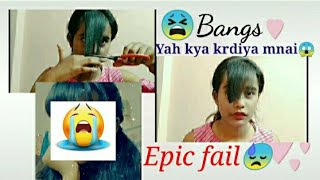 Cut My Bangs First Time|| Yah Kya Kr Diya Mnai|| Epic Fail Or Not