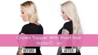 Crown Topper With Short Hair - Hidden Crown