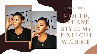 Mould And Style My Pixie Cut At Home 2 Ways|| South African Youtuber || Bontle Phore