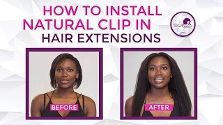 How To Install Natural Clip-In Hair Extensions
