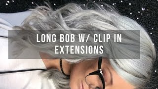 How To: Long Bob With Clip-In Hair Extensions - Luxury For Princess