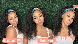 Dola Hair| Headband Wig| Hair Review