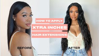 How To Apply Xtra Inches Hair Extensions |  Insert Name Here