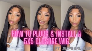 How I Pluck And Install My 5X5 Hd Closure Wigs | Ft. Alipearl Hair