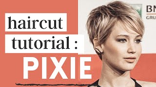 Jennifer Lawrence Haircut Tutorial | Pixie Cut