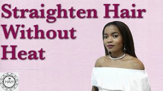 How To Straighten Hair Without Using Heat | Relaxed Hair | Hair Wrap | Healthy African Hair
