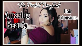 The Perfect Ponytail! Ft. Amazing Beauty Hair Extensions